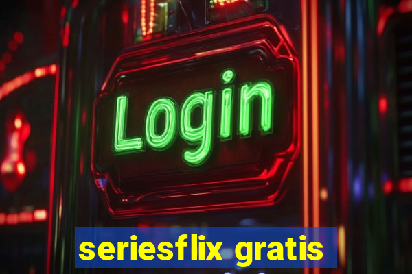 seriesflix gratis